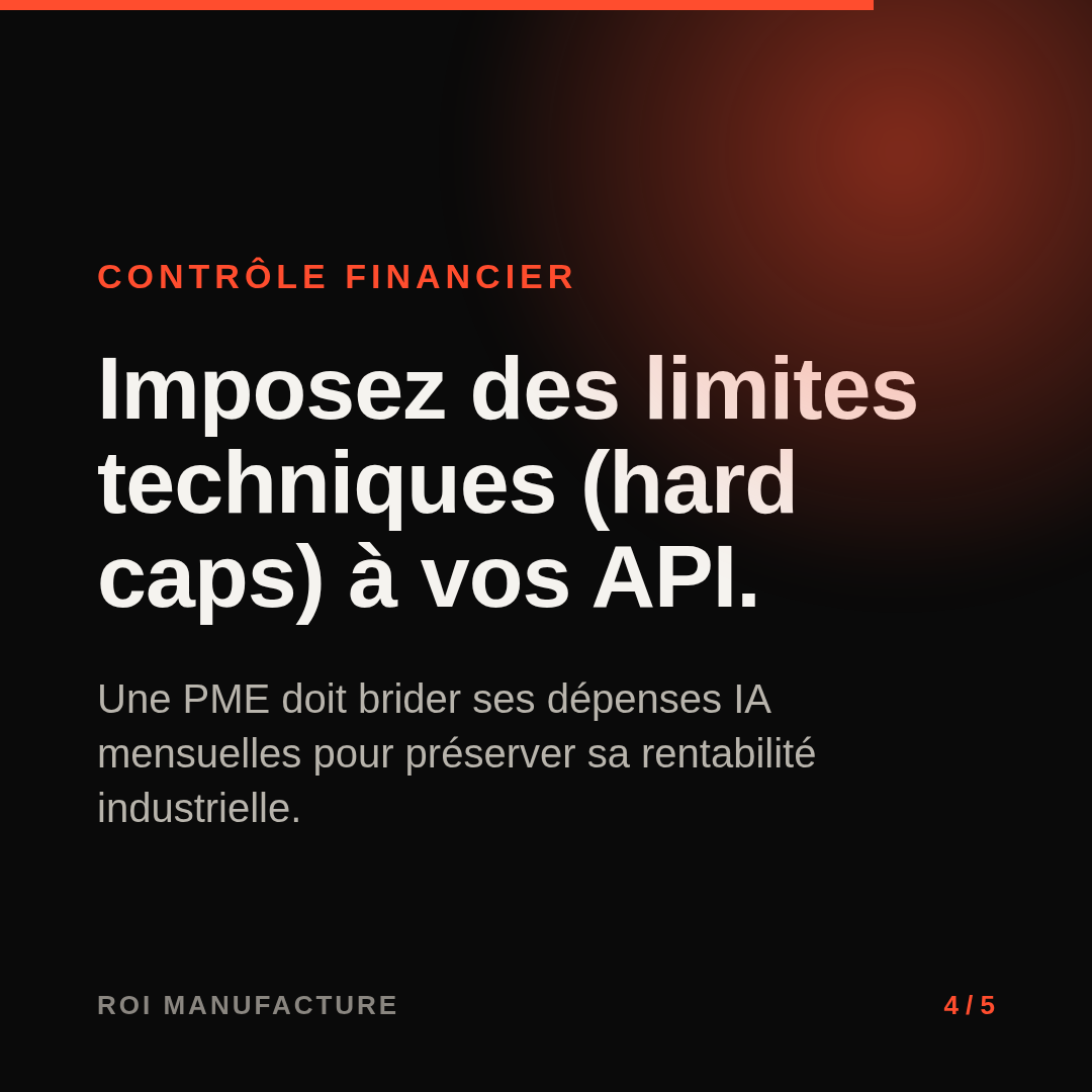 Imposez des limites techniques (hard caps) à vos API.